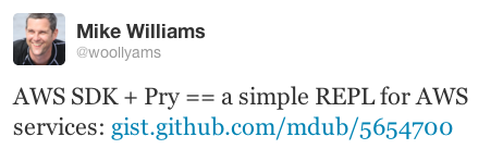 Tweet about the Pry REPL (@woollyams)