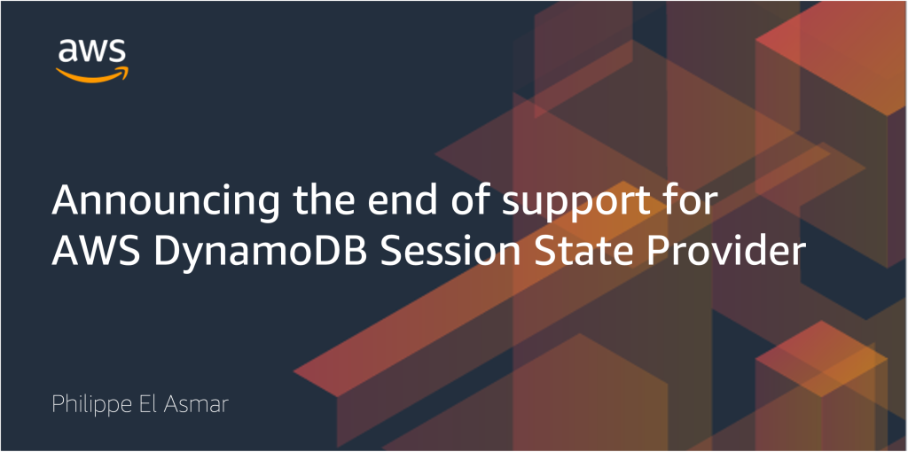 Announcing the end of support for AWS DynamoDB Session State Provider
