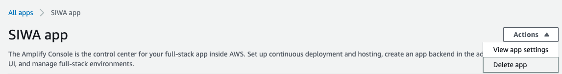 Screenshot of AWS Amplify console showing an Amplify app selected, and its “Actions” dropdown expanded. This shows the options “View app settings” and “Delete app”
