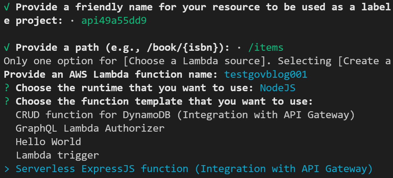 Shows the option to select the Serverless ExpressJS function template when creating a REST API in the amplify add API command, which will create a sample logic and data tier for your API. 