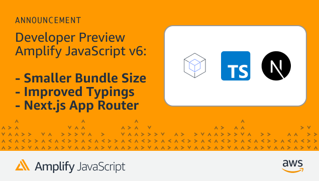 Featured image for Amplify JS v6 dev preview announcement
