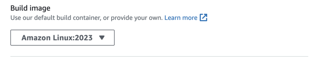 Select the Amazon Linux 2023 build image