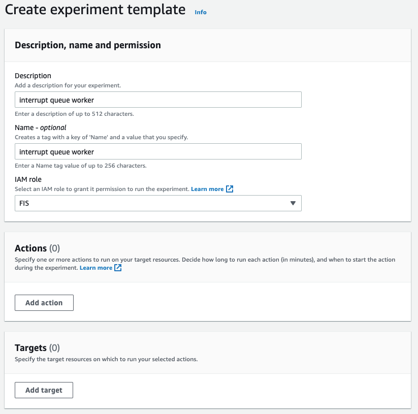 Experiment template screen in AWS Management console with description “interrupt queue worker,” name “interrupt queue worker,” and IAM role “FIS.”