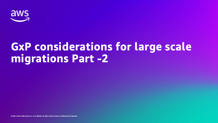 GxP considerations for large scale migrations Part -2