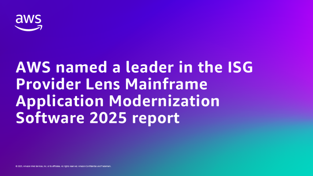 AWS named a leader in the ISG Provider Lens Mainframe Application Modernization Software 2025 report