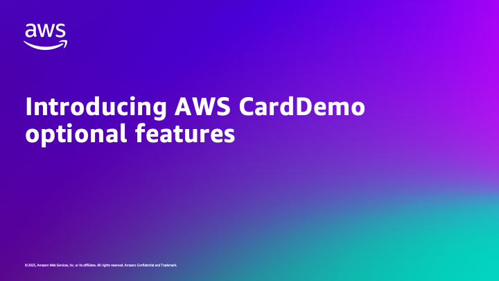 Introducing AWS CardDemo optional features