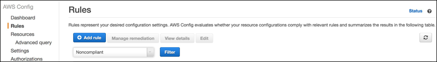 Figure 9: Select the "Noncompliant" filter on the AWS Config Rules page