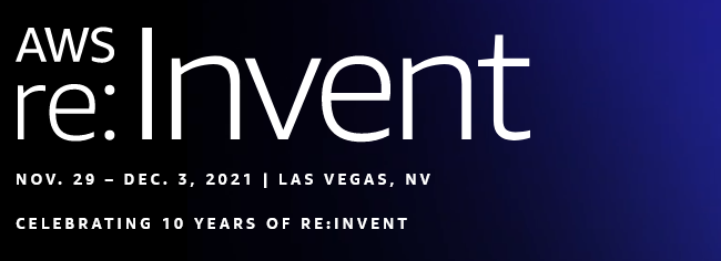 AWS re:Invent 2021