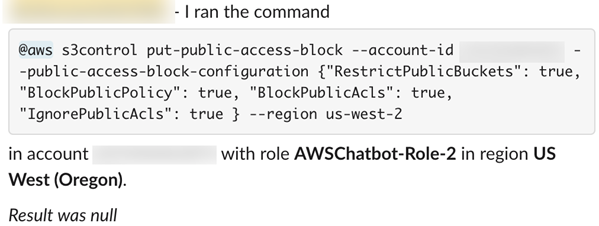 Figure 4: AWS CLI command run from Slack channel to enable S3 Block Public Access