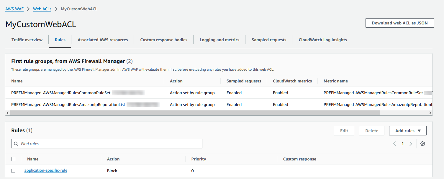 Figure 7: Firewall Manager has retrofitted a customer-created web ACL and added the security policy–defined first rule groups rules