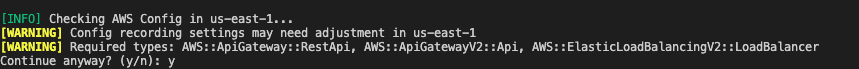 Type y and continue if you have enabled AWS Config recording for these resources or its by default recording all resources.