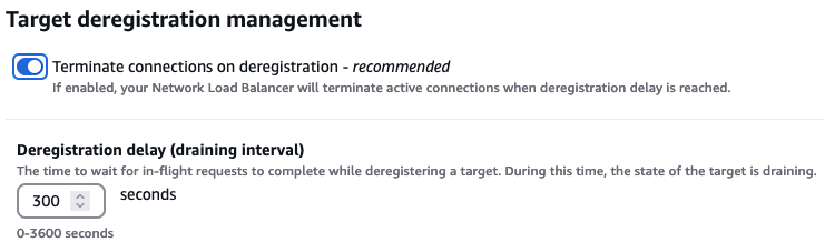 Figure 4: Target group – Target deregistration management settings
