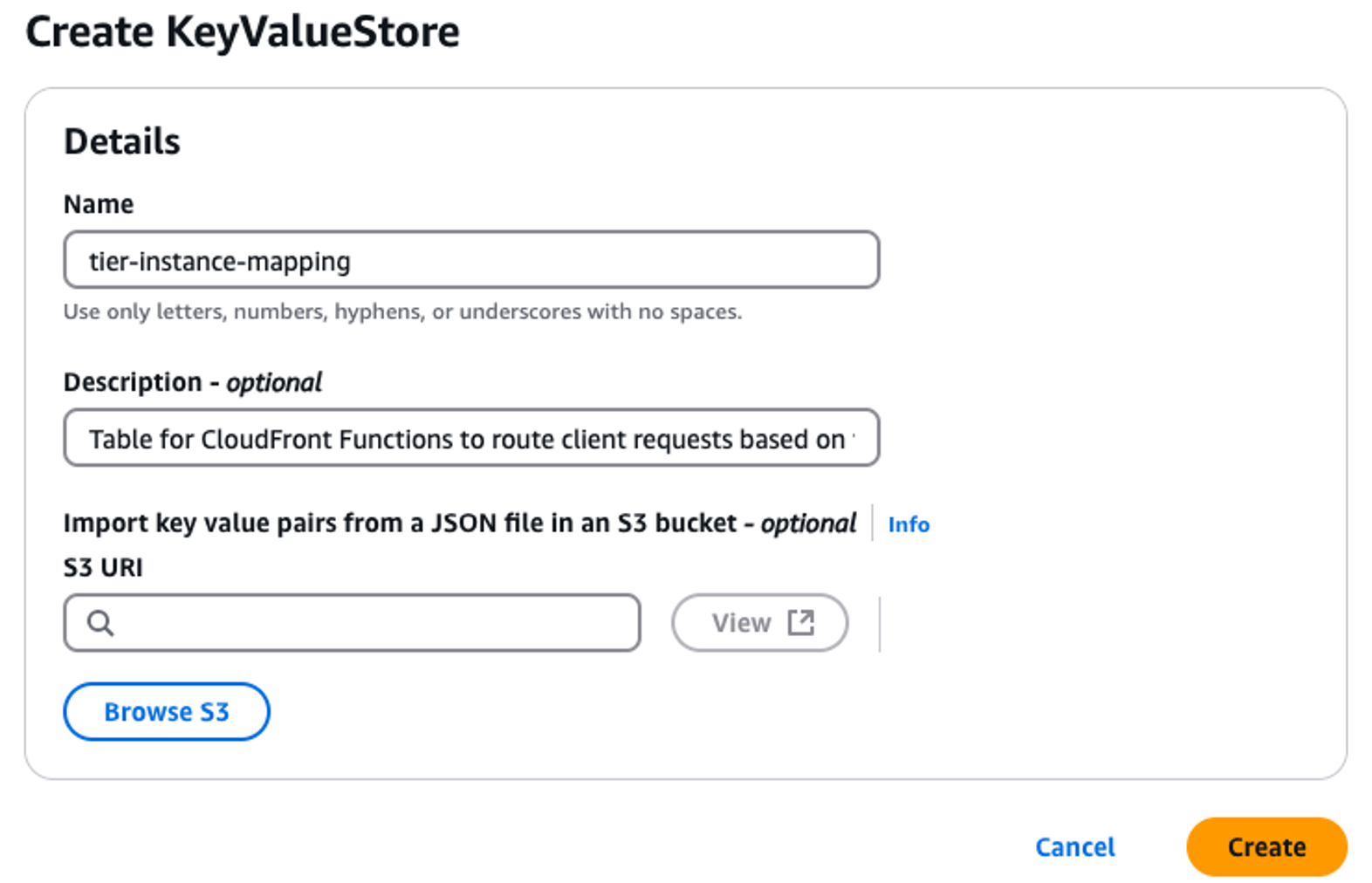 Screenshot showing ‘Create KeyValueStore’ on AWS CloudFront console with details such as ‘Name’, ‘Description - optional’ and ‘Import key value pairs from a JSON file in an S3 bucket - optional’. This is to create a CloudFront KeyValueStore.