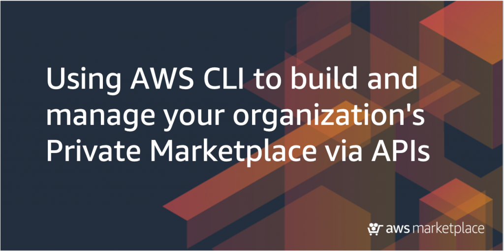 private marketplace APIs using AWS CLI
