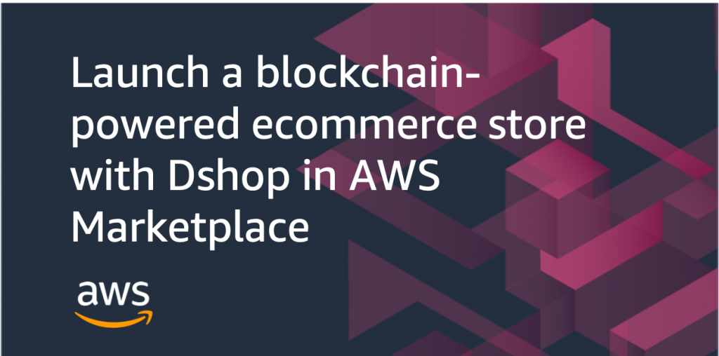 launch blockchain powered ecommerce store dshop