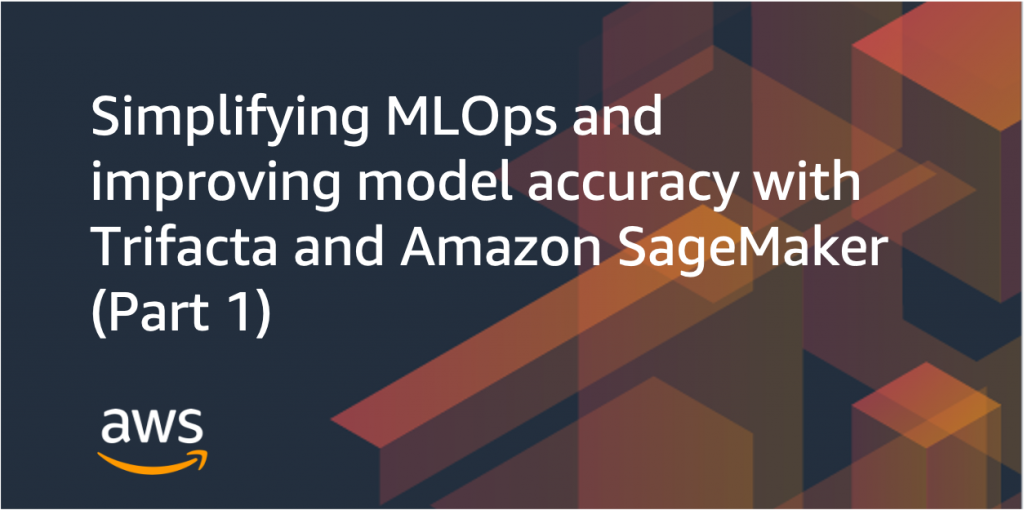 MLOps Trifacta SageMaker 1