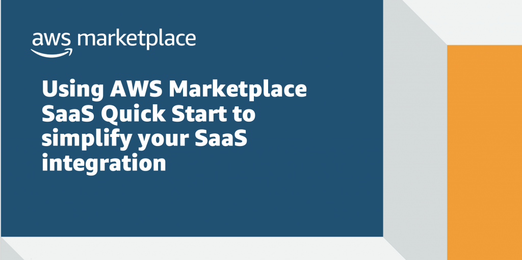 Simplify your AWS Marketplace SaaS Integration