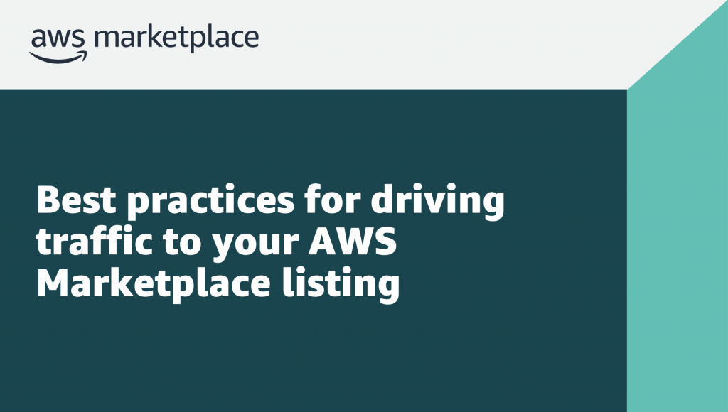 Best practices for driving traffic to your AWS Marketplace listing