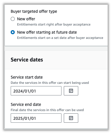 Selecting button to indicate new offer starting at a future date and selecting service start and end dates when creating a private offer