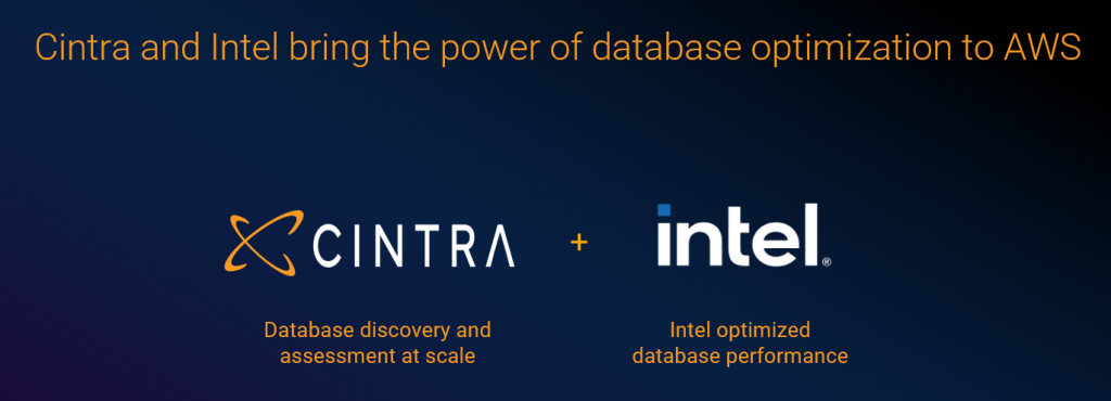 Cintra helps database discovery and assessment at scale and Intel optimizes database performance.