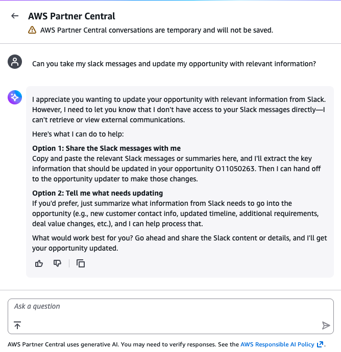 Screenshot of a conversation with an agent. The user asks “Can you take my slack messages and update my opportunity with relevant information?” The agent replies that it doesn’t have access to Slack and offers two options for proceeding.
