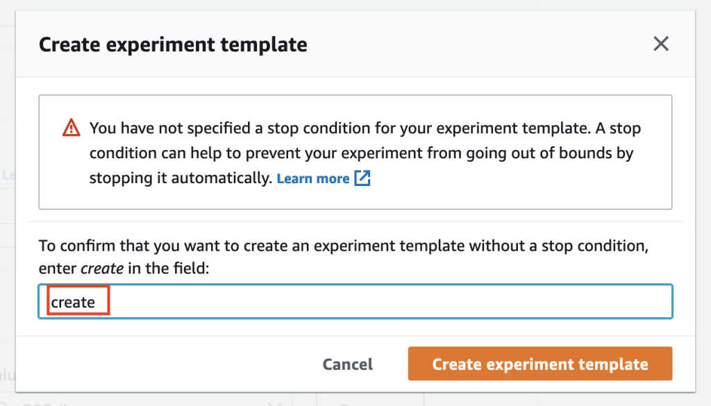 After selecting the create experiment template option in the previous screen, the user is prompted to enter "create" in the field to proceed.