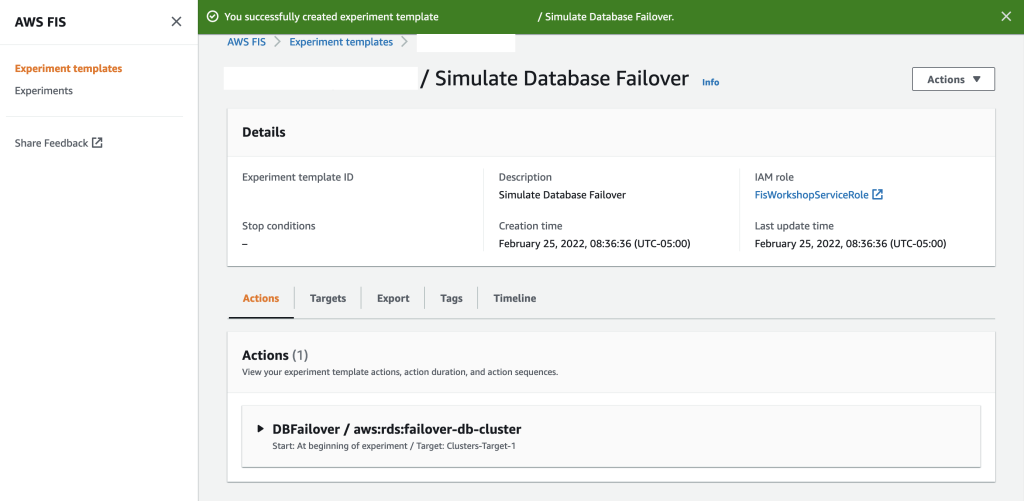 "You successfully created experiment template" success message is displayed in the screen and its highlighted in green color.