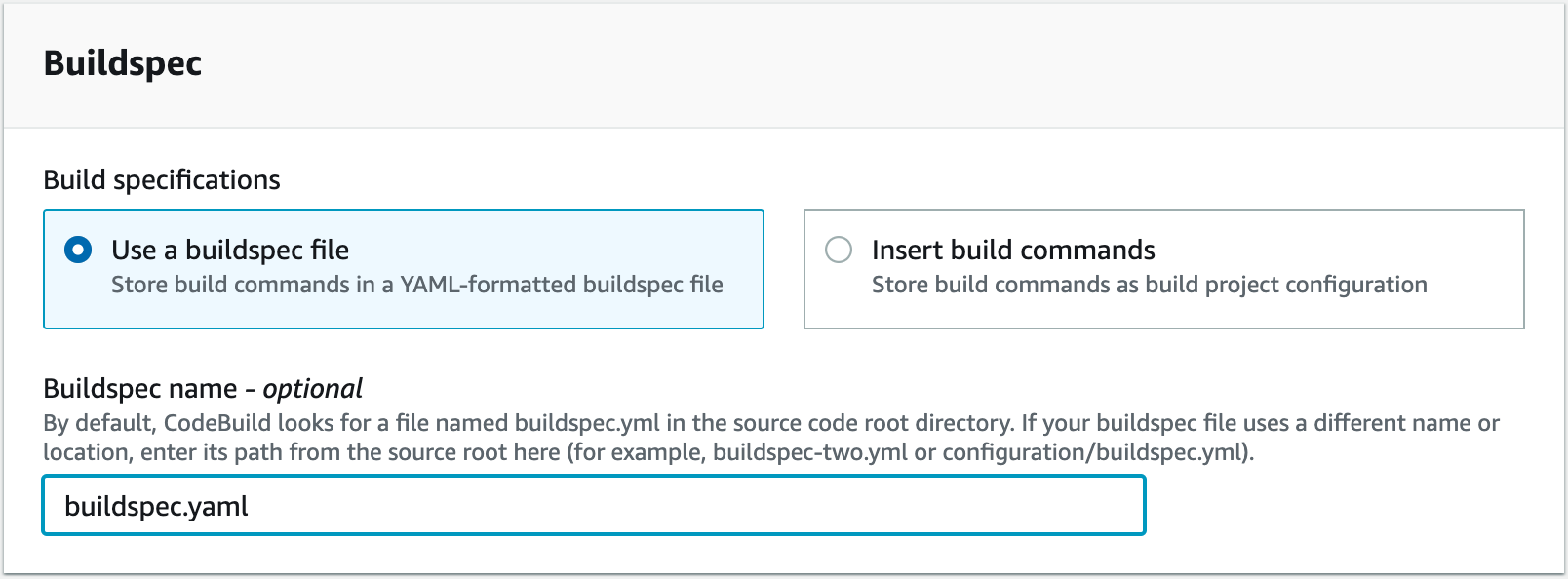 Buildspec configuration with Use a build spec file selected