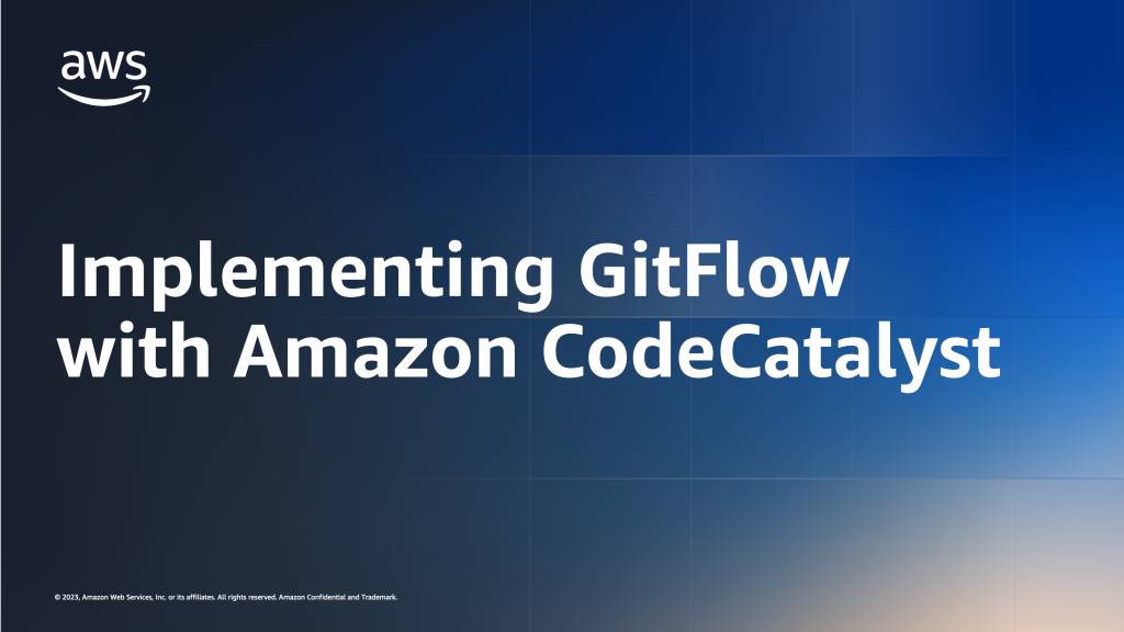 Implementing GitFlow with Amazon CodeCatalyst