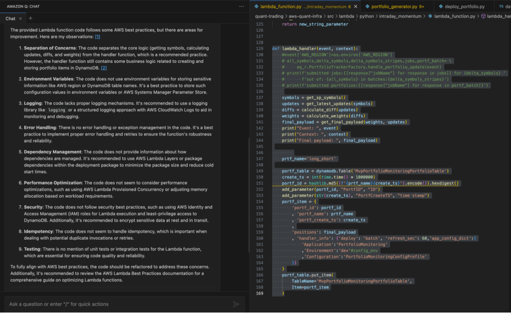This image shows a split-screen view of an Amazon Q chat interface on the left and a code editor on the right. The left side displays a conversation about AWS Lambda function best practices, listing 9 points of improvement for the provided code, including separation of concerns, environment variables usage, logging, error handling, dependency management, performance optimization, security, idempotency, and testing. The right side shows Python code for a Lambda function. The code includes a lambda_handler function with various operations like getting symbols, calculating updates and weights, and interacting with a DynamoDB table. The code is syntax-highlighted, indicating it's being viewed in a code editor. At the top of the code editor, there are tab names suggesting multiple files are open, including "lambda_function.py" and "portfolio_generator.py". The overall theme of the interface is dark, suggesting a dark mode IDE or development environment.