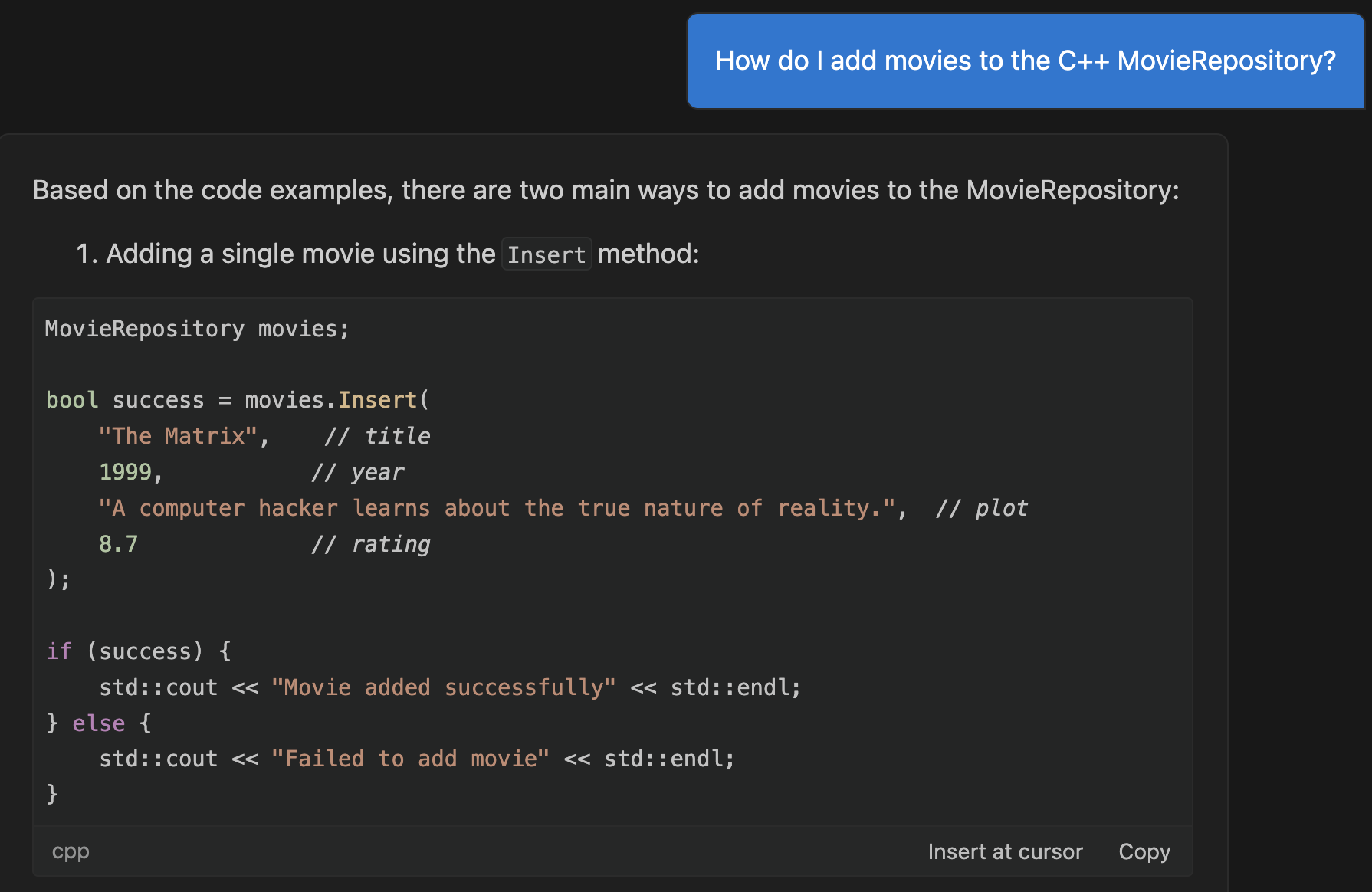 A code snippet in C++ showing how to add a movie to the MovieRepository using the Insert method. The example adds "The Matrix" with its release year (1999), a brief plot description, and rating (8.7). The code includes error handling that outputs success or failure messages. The snippet appears to be part of a larger response explaining different ways to add movies to a repository.