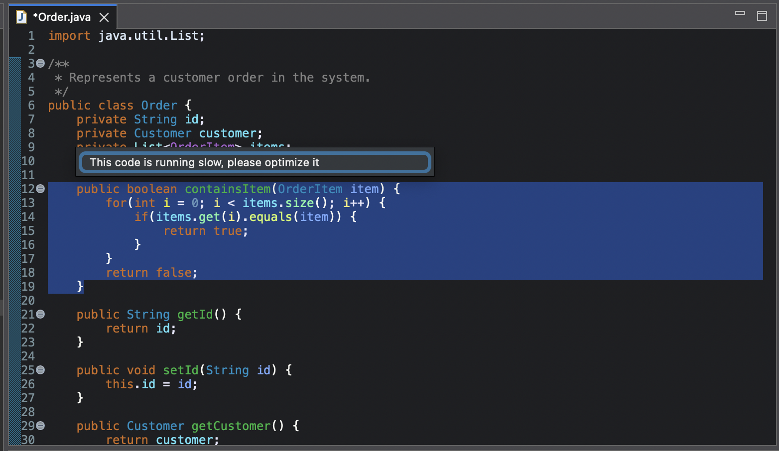 Java code displaying Order class with a popup message suggesting optimization. Shows class fields for id, customer, and items, with a containsItem method implementation using a for loop that could be optimized.