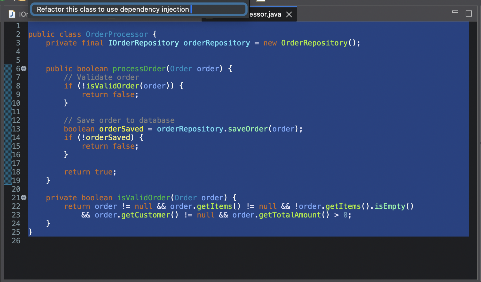 Java code displaying OrderProcessor class with a prompt to refactor using dependency injection. Shows current implementation with direct instantiation of OrderRepository and validation methods.