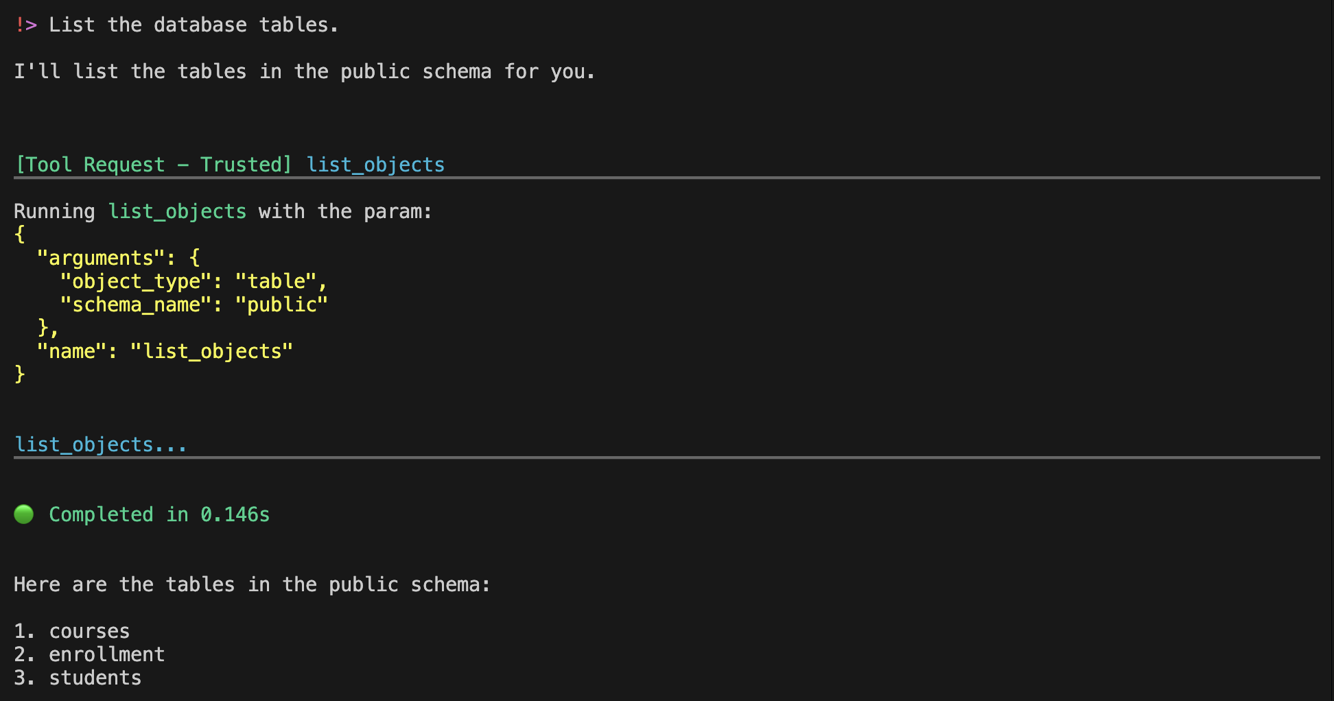 Screenshot of Amazon Q Developer CLI showing a database table listing request and response. The response shows a tool request using list_objects command with JSON parameters, followed by execution status and a list of three tables in the public schema: courses, enrollment, and students.