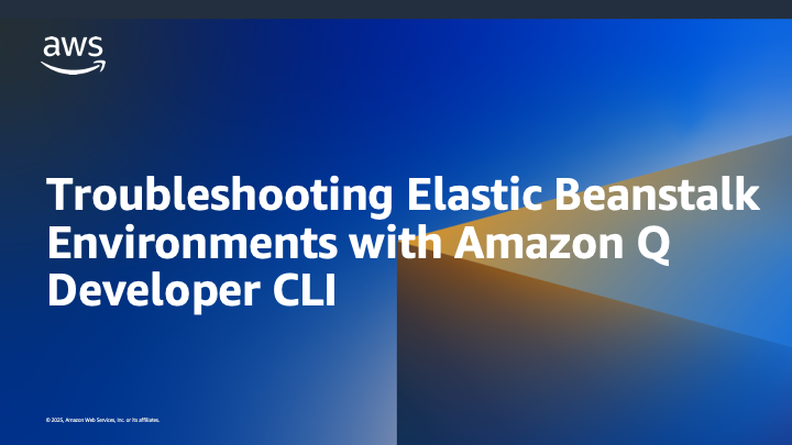 Troubleshooting Elastic Beanstalk Environments with Amazon Q Developer CLI