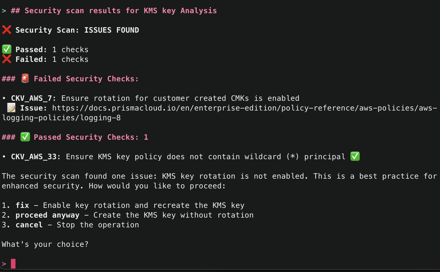 Security scan results summary showing 'ISSUES FOUND' with 1 passed check and 1 failed check. Failed check is CKV_AWS_7 for KMS key rotation not enabled. Claude explains the security issue and offers three options: fix, proceed anyway, or cancel.