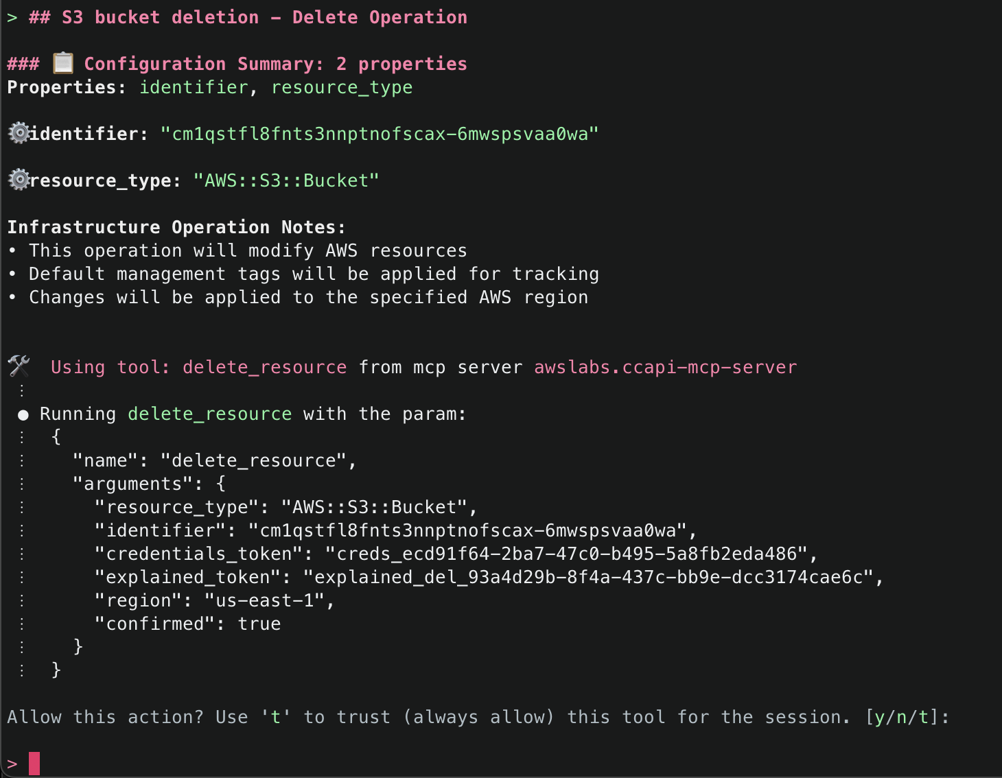 S3 bucket deletion operation summary showing configuration with 2 properties (identifier and resource_type), followed by 'delete_resource' tool execution with confirmed parameter set to true, asking for final permission to proceed.