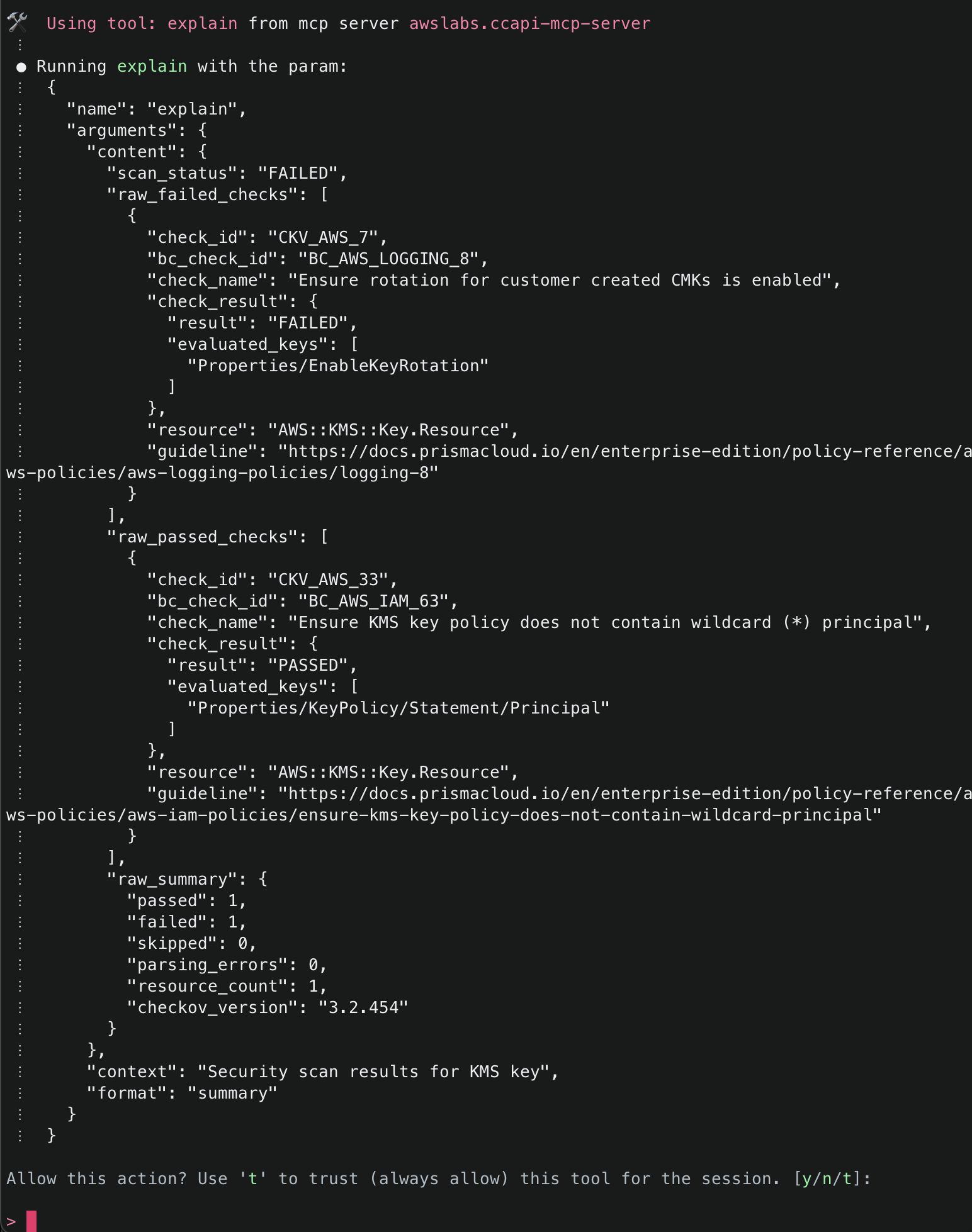 Tool execution for 'explain' showing security scan results with scan_status 'FAILED', displaying failed and passed security checks including rotation settings and wildcard principal policies.