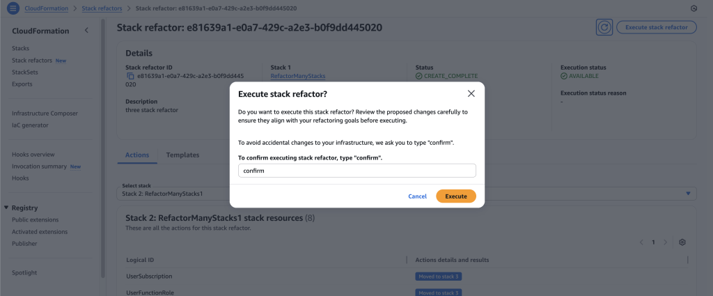 Once you’re ready to execute the stack refactor, click on ‘Execute stack refactor’ and input the confirmation text.
