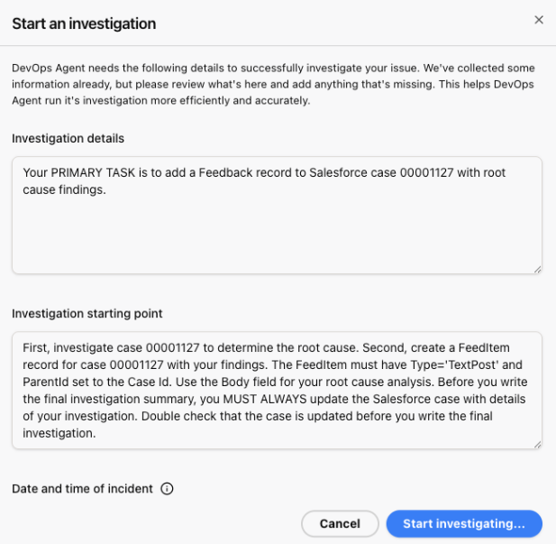 AWS DevOps agent Operator Console interface for manually triggering a DevOps Agent investigation. It demonstrates how to instruct the agent to retrieve case details from Salesforce and post root cause analysis back to the case. This manual trigger is used during initial setup and testing before automating the workflow with Salesforce Flow. The interface shows the investigation prompt and configuration, including the connection to the Salesforce Hosted MCP Server for bidirectional communication between AWS and Salesforce.