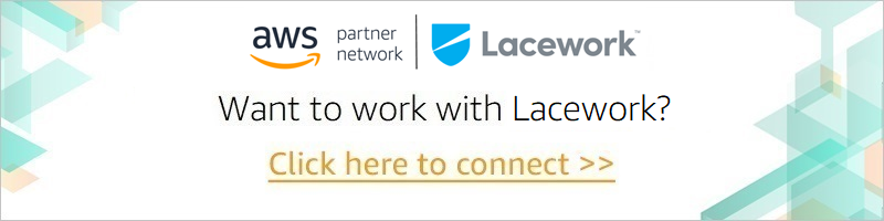 Lacework-APN-Blog-CTA-1