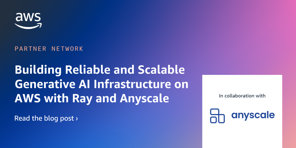 Anyscale-APN-Blog-120623