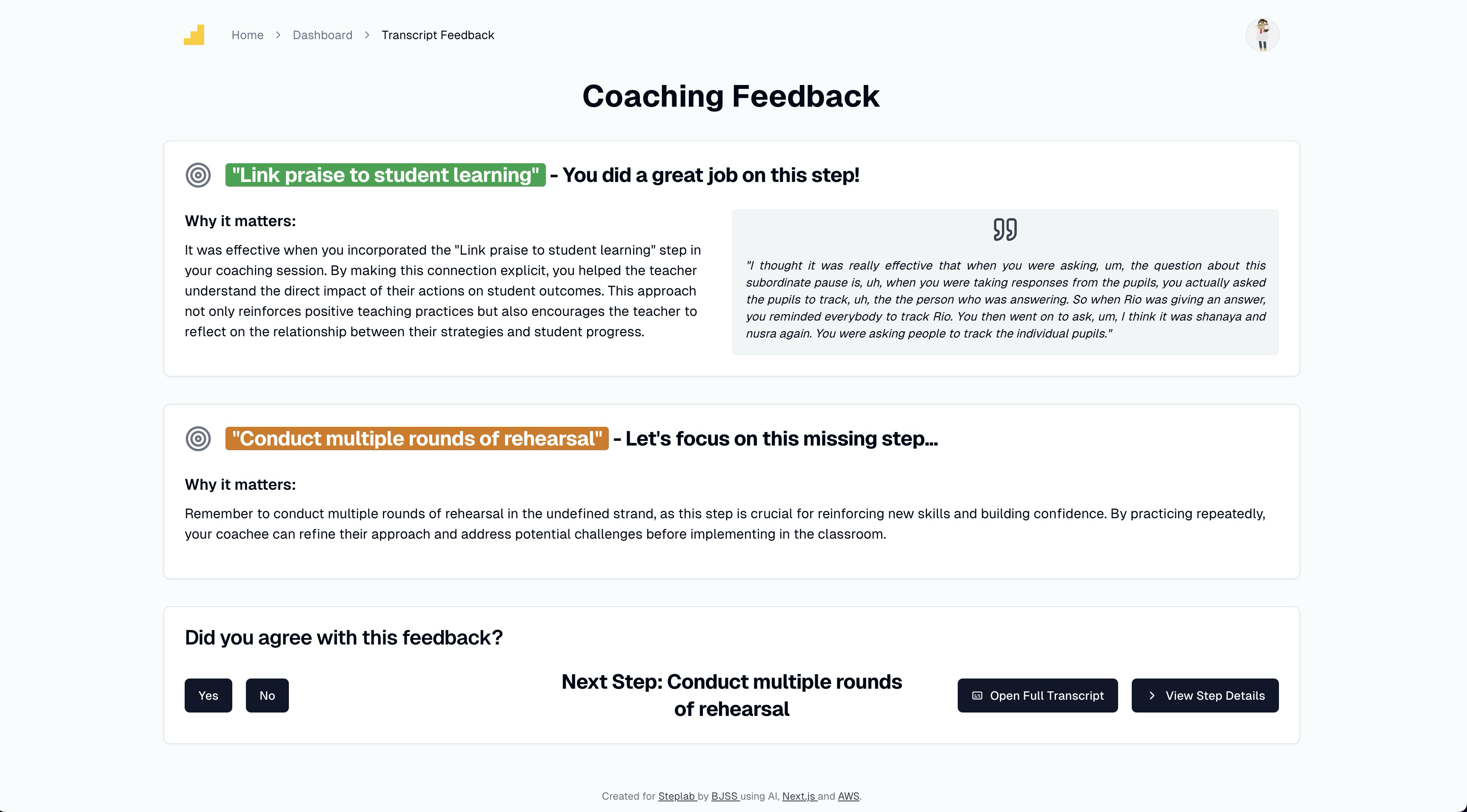 A screenshot from the Proof of Concept (POC) system providing feedback to a coach. The interface highlights two key areas: one area of praise and one area requiring improvement. The feedback is generated based on the analysis of a coaching session, offering actionable insights to improve the coach’s effectiveness.