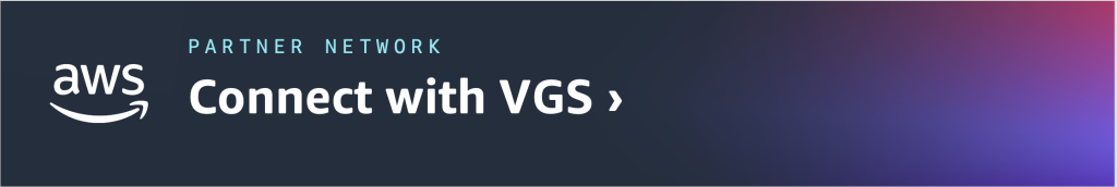 Connect with VGS