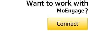 Want to Work with MoEngage?