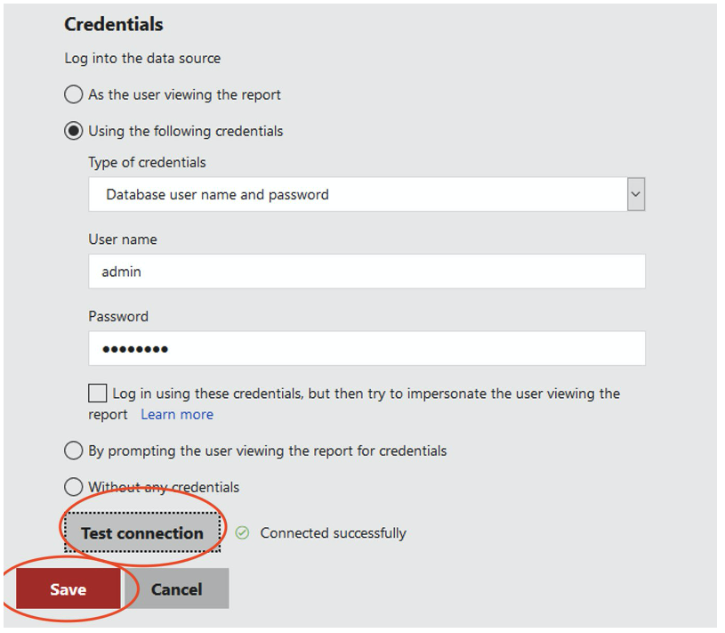 screenshot showing the four options for credentials available with the second option, "Using the following credentials", selected. It shows a username and password filed filled-up and a highlight on the "Test connection" button with a "Connected successfully" message on its side. It also highlights the "Save" button.