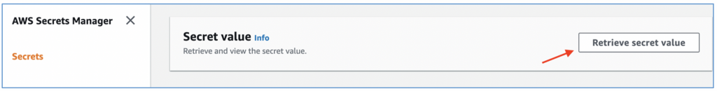 Screenshot of AWS Secrets Manager Console. Highlights the menu "Retrieve secret value"