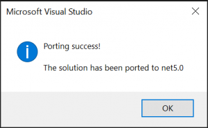 After a solution has been ported, you are presented with a message box that indicates this completion and the version of the .NET Core runtime it used as the target.]