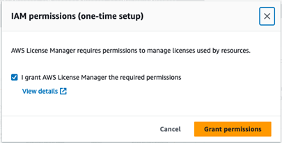 This image shows the pop-up that will come up for users after clicking on Start using AWS License Manager. This window prompts for you to grantee permissions required. The checkbox for these permissions is selected in the picture.