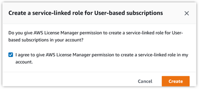 Pop up message generated by the AWS console to create a service-linked role for User-based subscriptions.